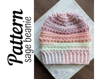 Crochet Pattern, The Sage Beanie PATTERN Only, Crochet Beanie, Crochet Beanie Hat, Crochet Messy Bun Hat, Crochet Bun Hat,  DIGITAL DOWNLOAD