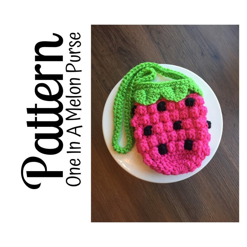 Crochet Pattern, Crochet One In A Melon Toddler Purse PATTERN, Crochet Watermelon Purse, Crochet Bag,Crochet Toddler Purse, DIGITAL DOWNLOAD image 1
