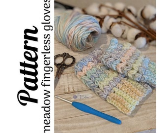 Crochet Pattern, Crochet Meadow Fingerless Gloves PATTERN Only, Crochet Gloves, Crochet Fingerless Gloves, DIGITAL DOWNLOAD, Ltkcuties
