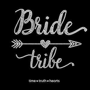 Bride Tribe Design (9&quot; x 7.25&quot;) in Rhinestones or Vinyl -4 styles of shirts available- Free shipping in the U.S.