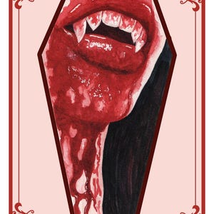 May include: Watercolor illustration of a vampire's mouth with sharp fangs, dripping with red blood. The image is framed within a coffin-shaped border with decorative flourishes, set against a pale pink background. Black hair is visible.
