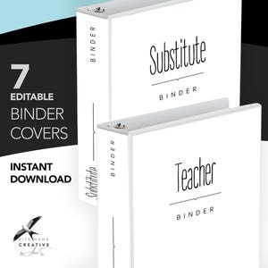 May include: Two white binders with the words "Substitute" and "Teacher" printed on them in black. The binders are labeled "Binder" below the main text. The image also includes the text "7 Editable Binder Covers" and "Instant Download".