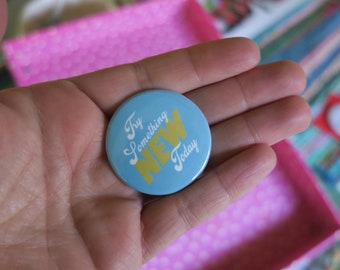 Essayer quelque chose de nouveau aujourd’hui ensemble de 4 boutons de pin-Back