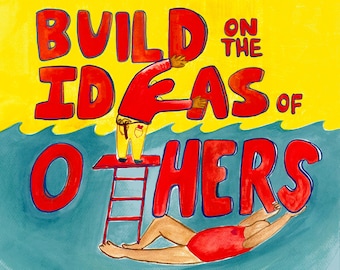 Build on the Ideas of Others