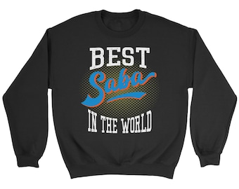 Best Saba In The World Sweatshirt sizes up to 4X - Crewneck Sweatshirt