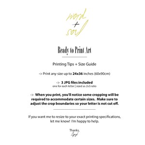 May include: Printable art design with the words "word + soul" in a handwritten style. The image includes printing tips and a size guide, recommending a maximum size of 24x36 inches. It also mentions that 3 JPG files are included, one for each letter, sized as 2x3 ratio.