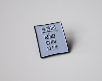 Nap To-Do Liste Soft Enamel Pin | Sleep Enamel Pin | Nap Enamel Pin | Nap Liebhaber Emaille Pin