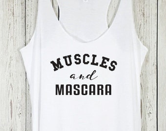 Muscles and Mascara Tank Top, Muscles and Mascara, Fitness Shirt, Workout Tank, Workout, New Year Shirt, Gains Shirt, Funny Tee, Girl Power