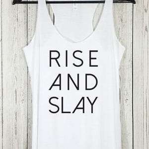 Rise And Slay Tank Top, Slay Tank, Slay, Workout Tank, Yoga Tank, Gym Shirt, Gym Tank, Fitness Tank top, Crossfit Tank, Crossfit image 1