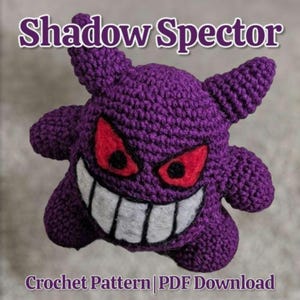 Shadow Spector Crochet Pattern | Video Game-Inspired Amigurumi | Spooky Ghost Creature | Skill Level: Intermediate | PDF Download
