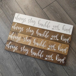Always Stay Humble and Kind Wooden Rustic Sign Wall Decor 21 X 4 - Etsy