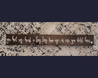 Me robaste el corazón hace mucho, mucho tiempo, por si no lo sabías. Letrero rústico de madera de 71 x 10 cm.
