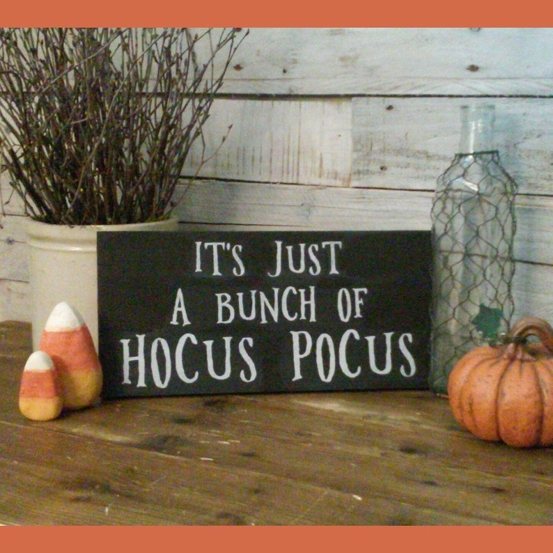 It's Just A Bunch Of Hocus Pocus Halloween Wood Sign 13 x 6 Wooden Plague / its just a bunch of hocus pocus image 1