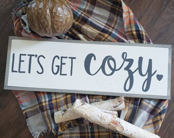 Let's Get Cozy Rustic Wooden Sign / Otoño / Enmarcado / Colores personalizados / Invierno / Clima frío / Madera / Chimenea / Abrazo