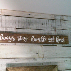 Always Stay Humble and Kind Wooden Rustic Sign Wall Decor 21 X 4 - Etsy