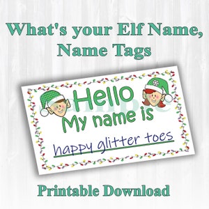 What&#39;s your Elf name, Name Tags. printable download, Christmas party