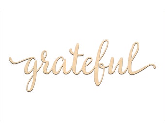 Grateful Script Word Wood Sign, Wooden words, Sign Art, Rustic Cursive Word, Room Decoration, Wall hanging, Laser Cut Unfinished Wood #3001