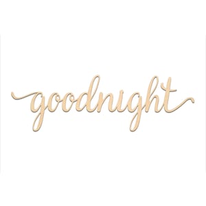Goodnight Script Word Wood Sign, Wooden words, Sign Art, Rustic Cursive Word, Room Decoration, Wall hanging, Laser Cut Unfinished Wood #3004