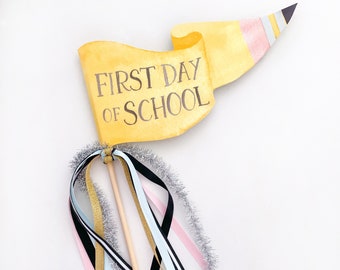 First Day of School Pennant Flag | Back to School Pennant | Back to School Photo Prop | Pencil Party Flag | School Ribbon Wand