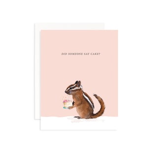 Did Someone Say Cake Watercolor Card | Watercolor Chipmunk | Watercolor Celebration Card | Social Stationery | Watercolor Birthday Card