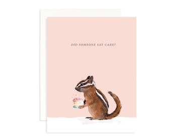 Did Someone Say Cake Watercolor Card | Watercolor Chipmunk | Watercolor Celebration Card | Social Stationery | Watercolor Birthday Card