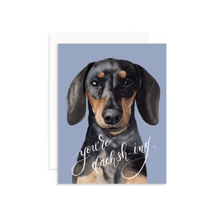 You're Dachsh-ing Valentine's Day Card | Watercolor Dachshund Card | Dog Valentine's Day Card | You're Dashing | Valentine's Day Pun