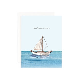 Let's Sail-Abrate Carta acquerello / Barca a vela acquerello / Carta celebrazione acquerello / Cancelleria sociale / Biglietto di compleanno acquerello