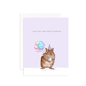 May include: A purple birthday card with a watercolor illustration of a chipmunk wearing a purple party hat and holding a bunch of colorful balloons. The text "LET'S GET THIS PARTY STARTED" is printed in black at the top of the card.