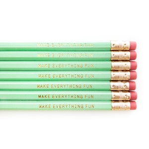 Make Everything Fun Pencil Set | Gold Foil Pencil Set | Positive Pencils | Mint Pencils | Encouragement Pencils | School Supplies