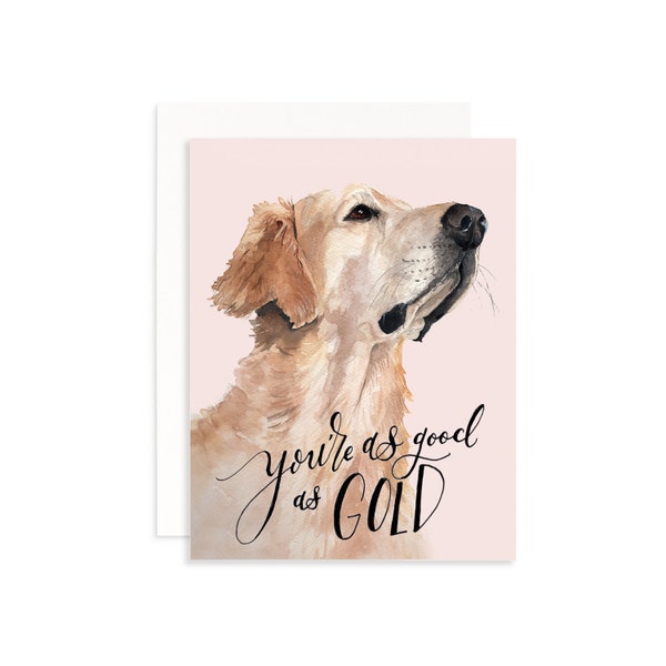 You're as Good as Gold Valentine's Day Card | Watercolor Golden Retriever Card | Dog Valentine's Day Card | Valentine's Day Pun | Dog Pun