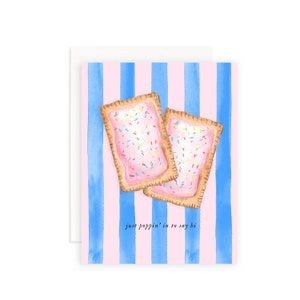 Just Poppin' In to Say Hi Pop Tart Wenskaart | Wenskaart voor ontbijt met aquarel | Knaltaartkaart | Brunchvoedselkaart | Kaart brunchliefhebber