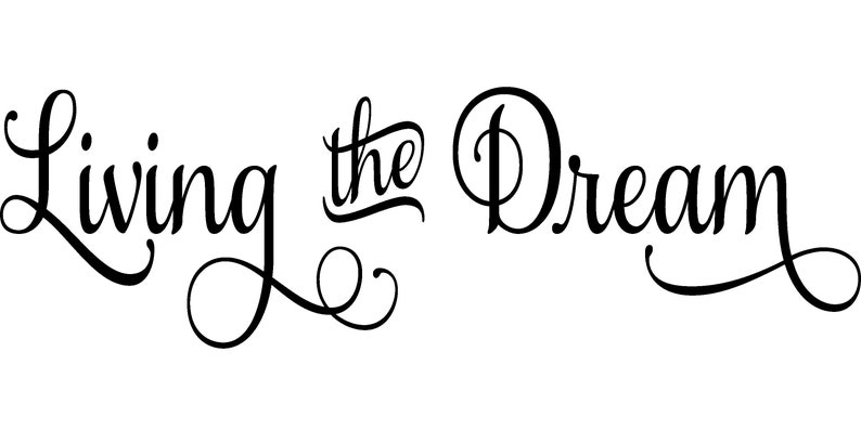 Free Free 298 Living The Dream Svg SVG PNG EPS DXF File