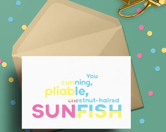 You Cunning, Pliable, Chestnut-Haired Sunfish - Parks & Rec quote, leslie knope, all occasions card
