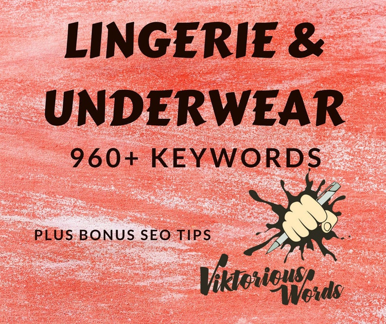 List of 960 Keywords Ideas, Phrases for Lingerie Underwear Bra Set