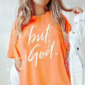 Gildan Comfort Colors Unisex Garment-Dyed T-shirt - But God
