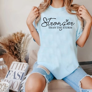 Gildan Comfort Colors Unisex Garment-Dyed T-shirt - Stronger Than the Storm