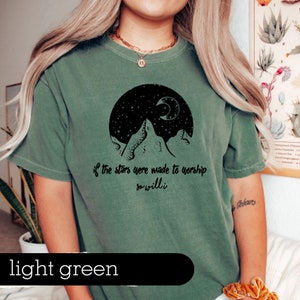 Gildan Comfort Colors Unisex Garment-Dyed T-shirt - If the Stars Were Made to Worship So Will I