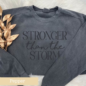 Gildan Comfort Colors Unisex Garment-Dyed Sweatshirt - Stronger Than the Storm