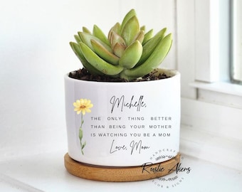 Mothers Day Gift for Daughter, First Mothers Day, Personalized Planter for Daughter, New Mom Gift, Mothers Day Gift, Mini Succulent Planter