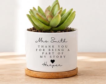 Thank you Gift for Teacher, End of Year Gift, Personalized Planter, Teacher Appreciation, Desk Planter, Custom Succulent Pot, Teacher Gift