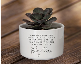 Miscarriage Memorial, Miscarriage Gift, Loss of Baby, Personalized Succulent Planter, Succulent Pot Gift, The First Thing You Saw Was Jesus