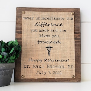 retirement gift for doctor, doctor gift, gift for doctor, physician gift, retirement gift, never underestimate the difference you