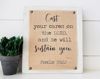 Psalm 55:22 Cast your cares on the Lord, Bible verse wall art on wood, comfort scripture sign, scripture wall art