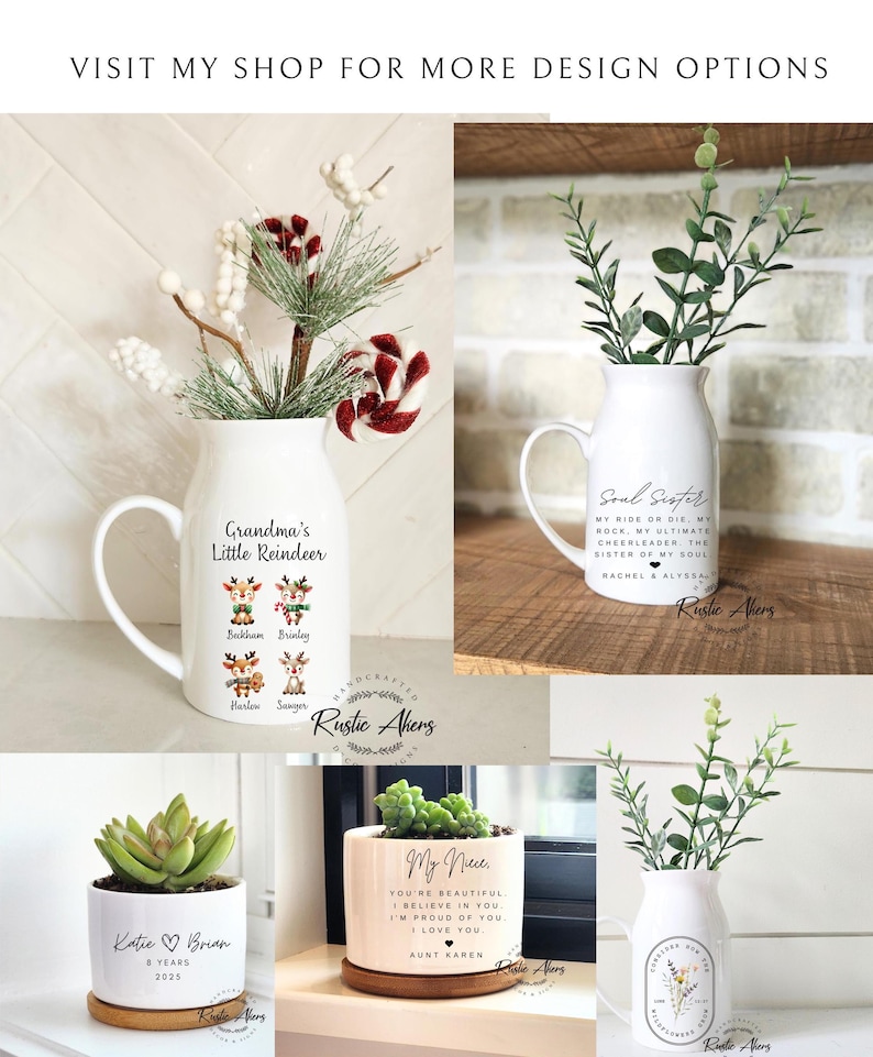May include: A collection of white ceramic vases and planters with various designs and text. One vase says "Grandma's Little Reindeer" with reindeer illustrations. Another says "Soul Sister." Other planters have text like "My Niece" and "Katie & Brian."