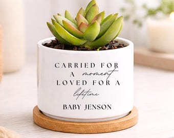 Miscarriage Gift, Carried for a Moment Loved for a Lifetime Planter, Pregnancy Loss Gift, Baby Loss Memorial, Sympathy Gift