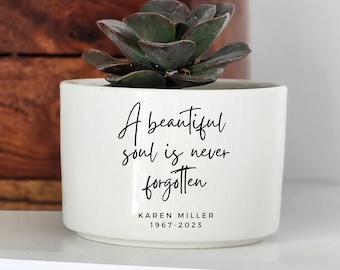 Un alma hermosa nunca se olvida, regalo de condolencias personalizado, maceta conmemorativa, regalo para el duelo, lo siento por su pérdida, maceta para suculentas