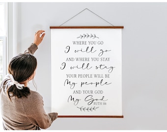 Where you go I'll go where you stay I'll stay, Ruth 1:16 wall art, bedroom sign, scripture wall art, Bible verse sign