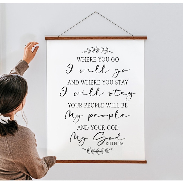 Where you go I'll go where you stay I'll stay, Ruth 1:16 wall art, bedroom sign, scripture wall art, Bible verse sign