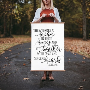 Bible Verse Sign, Acts 2:46, They broke bread in their homes, Kitchen Sign, Dining Room Sign, Scripture Sign, Breaking Bread