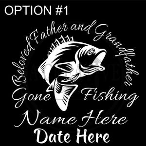 Personalized In Memory Of Gone Fishing  Car Decal with Name and dates #2
